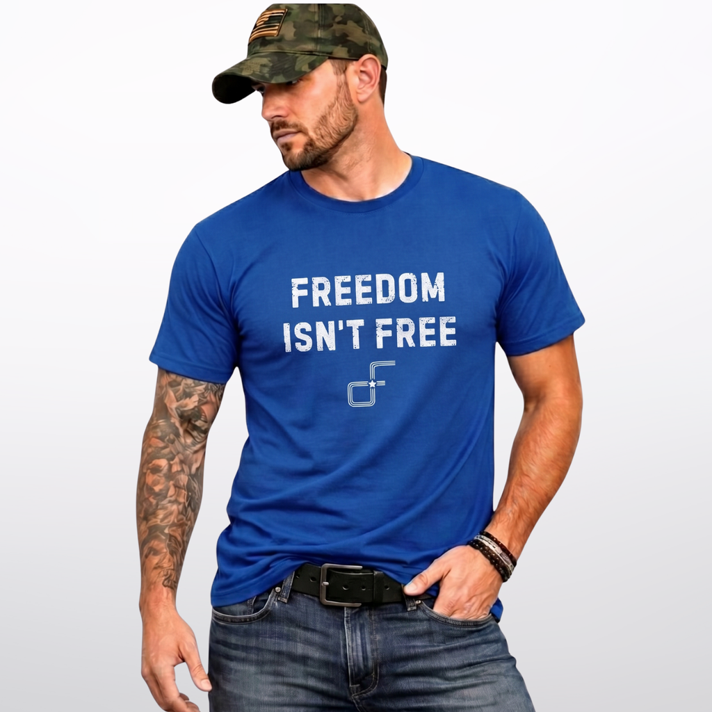 Freedom Isn't Free Tee