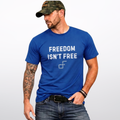 Freedom Isn't Free Tee