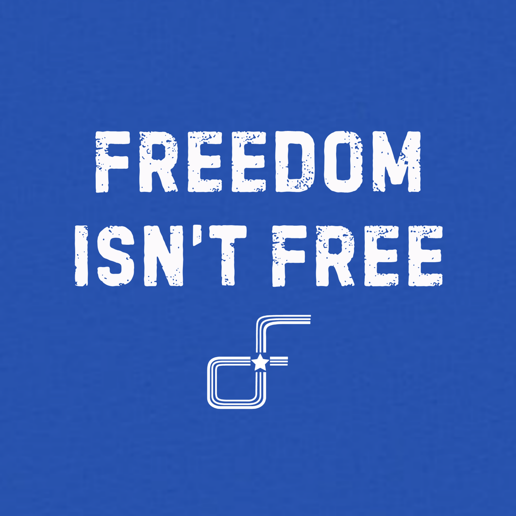 Freedom Isn't Free Tee