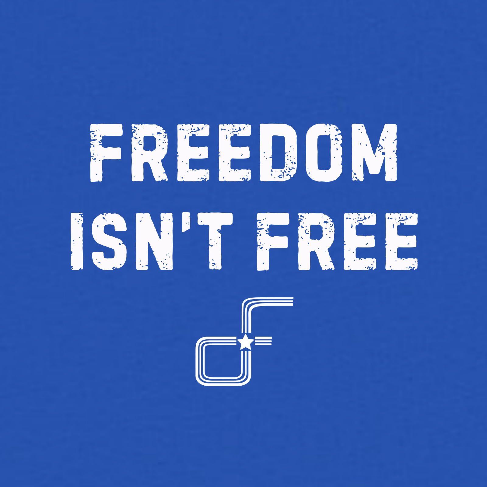 Freedom Isn't Free Tee